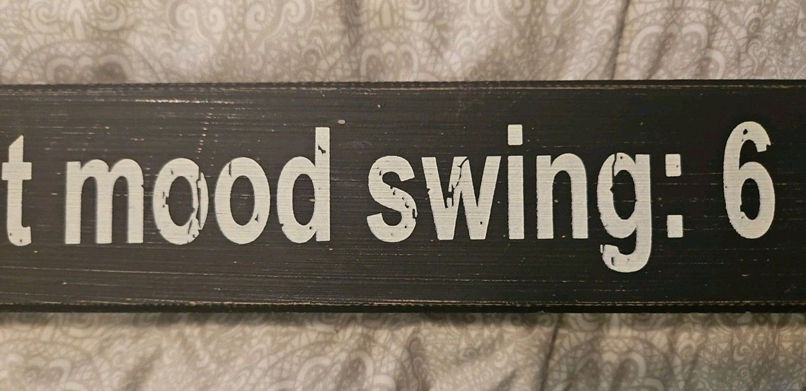 15" X 2" Mood Swing Wooden Plaque Wall Art Vintage, Rustic, Farmhouse Style